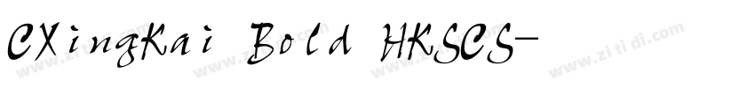 CXingKai Bold HKSCS字体转换 CXingKai Bold HKSCS字体转换